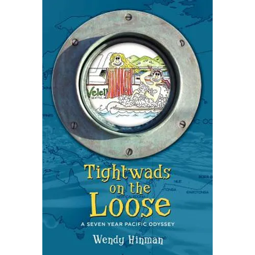 Tightwads on the Loose: A Seven Year Pacific Odyssey