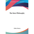 The Stoic Philosophy