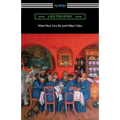 What Men Live By and Other Tales