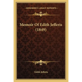 Memoir Of Edith Jefferis (1849)