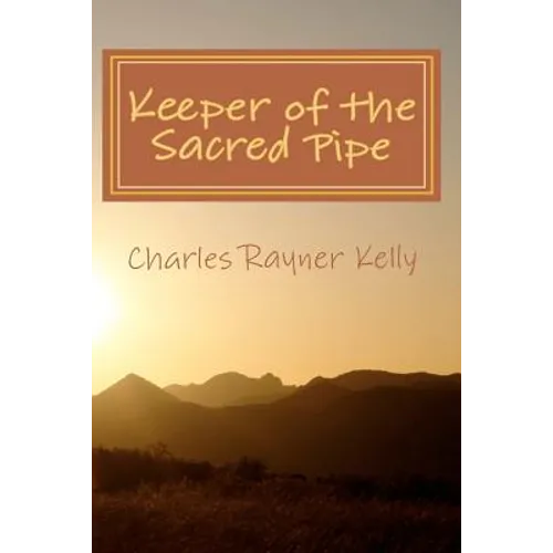 Keeper of the Sacred Pipe