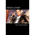 Mind Candy: The Power and Potential of The Human Mind