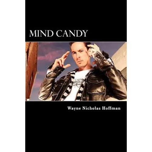Mind Candy: The Power and Potential of The Human Mind