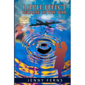 Ripple Effect: Because Of The War