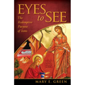 Eyes to See: The Redemptive Purpose of Icons
