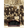 Logging and Lumbering in Maine