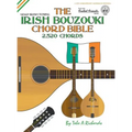 The Irish Bouzouki Chord Bible: GDAD Irish Tuning 2,520 Chords