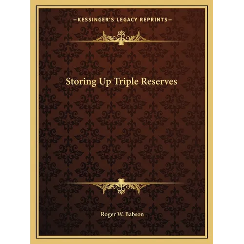 Storing Up Triple Reserves