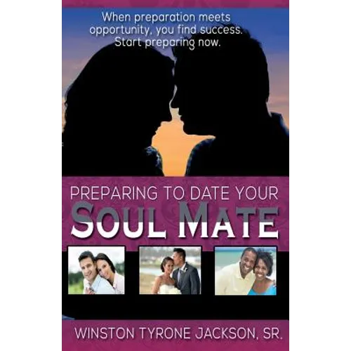 Preparing to Date Your Soul Mate