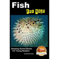 Fish For Kids - Amazing Animal Books For Young Readers