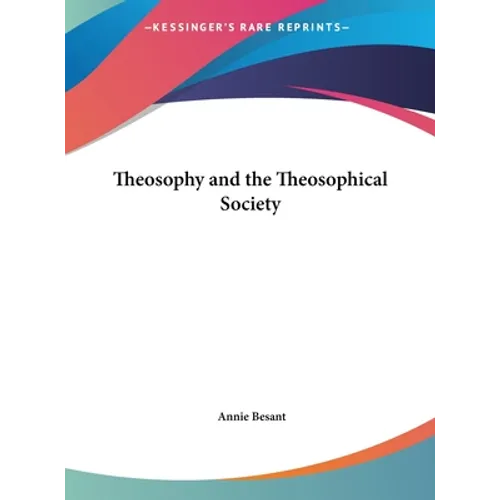 Theosophy and the Theosophical Society
