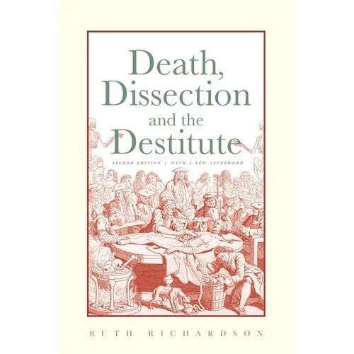 Death, Dissection and the Destitute
