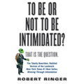 To Be or Not to Be Intimidated?: That Is the Question