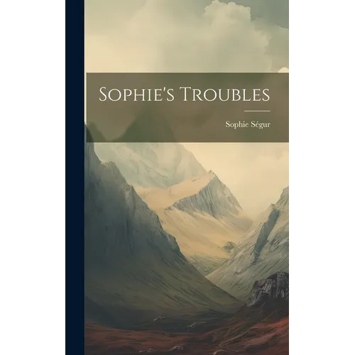 Sophie's Troubles