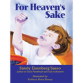 For Heaven's Sake: For Heaven's Sake