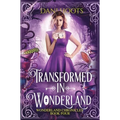 Transformed in Wonderland