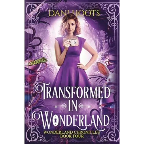 Transformed in Wonderland
