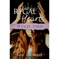 Regal Hearts: Season Three