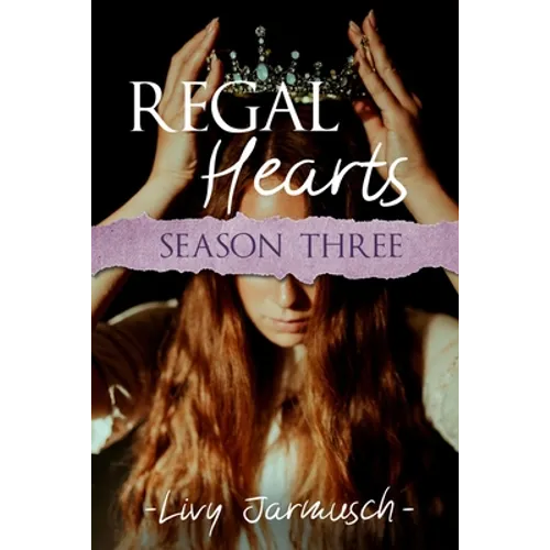 Regal Hearts: Season Three