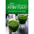 Real Raw Food Meal-Replacement Smoothie Recipes