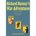 Richard Hannay's War Adventures: The 39 Steps, Greenmantle, & Mr. Standfast