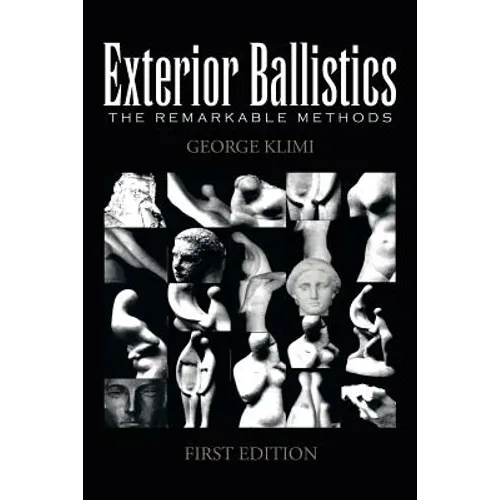 Exterior Ballistics: The Remarkable Methods