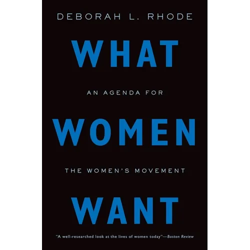 What Women Want: An Agenda for the Women's Movement