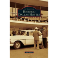 Historic Dallas Hotels