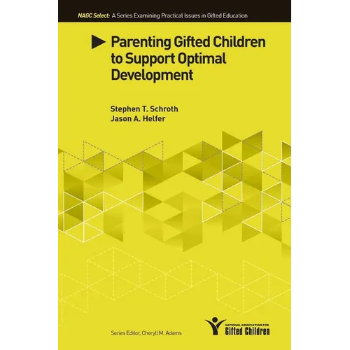 Parenting Gifted Children to Support Optimal Development