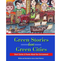 Green Stories for Green Cities: Short Stories and Poems About Our Environment