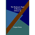 The Harlequin Opal: A Romance (Volume 2)