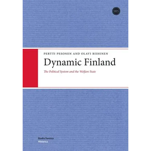 Dynamic Finland: The Political System and the Welfare State