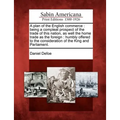 A Plan of the English Commerce: Being a Compleat Prospect of the Trade of This Nation, as Well the Home Trade as the Foreign: Humbly Offered to the Co