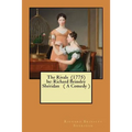 The Rivals (1775) by: Richard Brinsley Sheridan ( A Comedy )