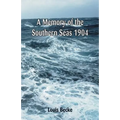 A Memory Of The Southern Seas 1904