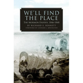 We'll Find the Place: The Mormon Exodus, 1846-1848