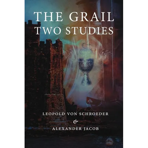 The Grail -Two Studies