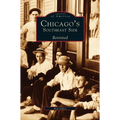 Chicago's Southeast Side Revisited