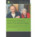 Mormon History with The Bushmans