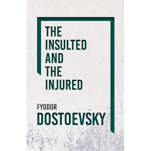 The Insulted and the Injured