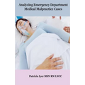 Analyzing Emergency Department Medical Malpractice Cases