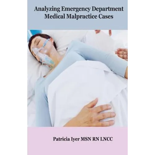 Analyzing Emergency Department Medical Malpractice Cases