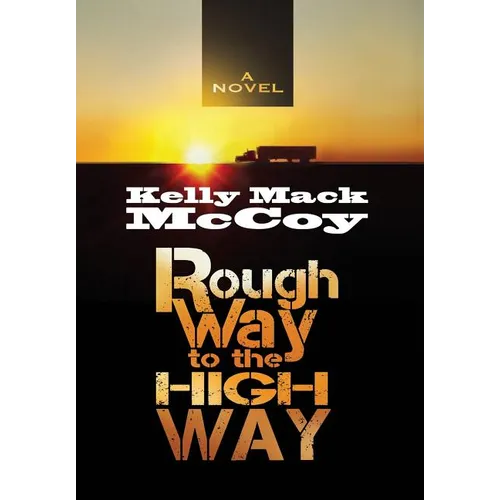 Rough Way to the High Way