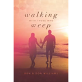 Walking with Those Who Weep: A Guide to Grief Support