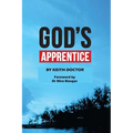 God's Apprentice: Collection of teachings for new believers