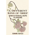 A Different Kind of Grief: When Eternal Hope is Unsure