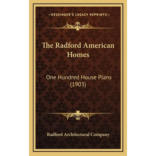The Radford American Homes: One Hundred House Plans (1903)
