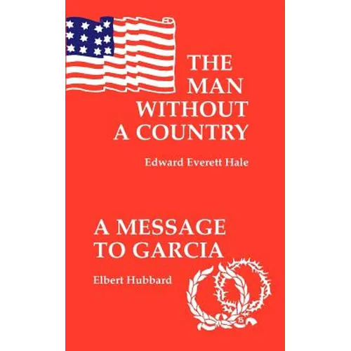 The Man Without a Country/Message to Garcia, a