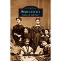 Shreveport: Faces of the Past