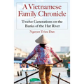 A Vietnamese Family Chronicle: Twelve Generations on the Banks of the Hat River